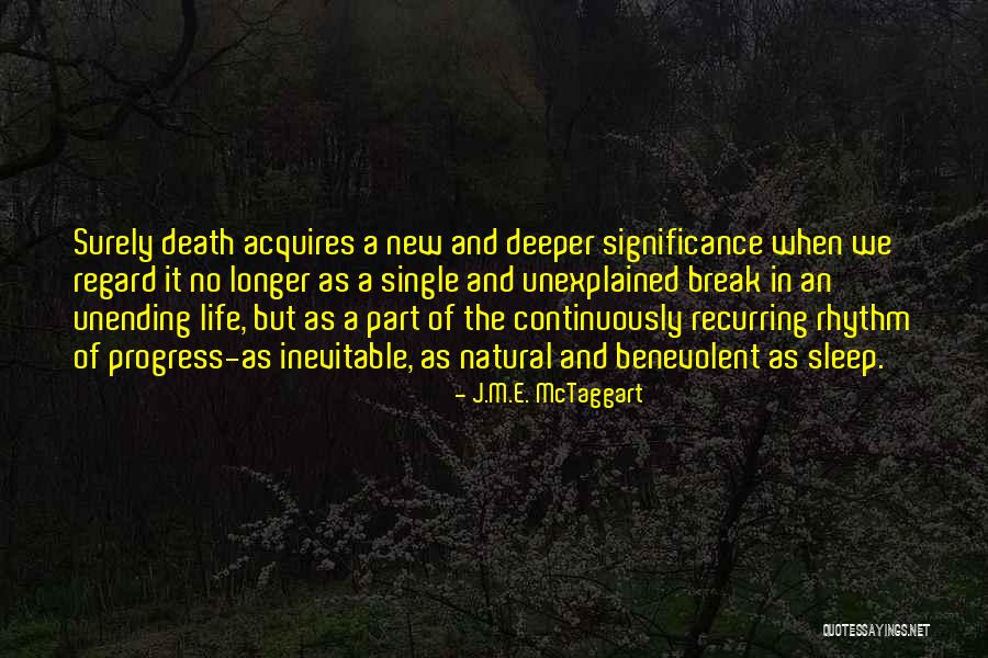 J.M.E. McTaggart Quotes 77851 J.M.E. McTaggart Quotes 77851