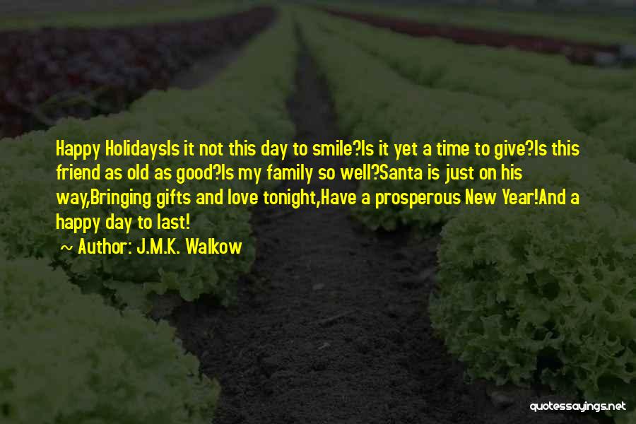 J.M.K. Walkow Quotes 1112633