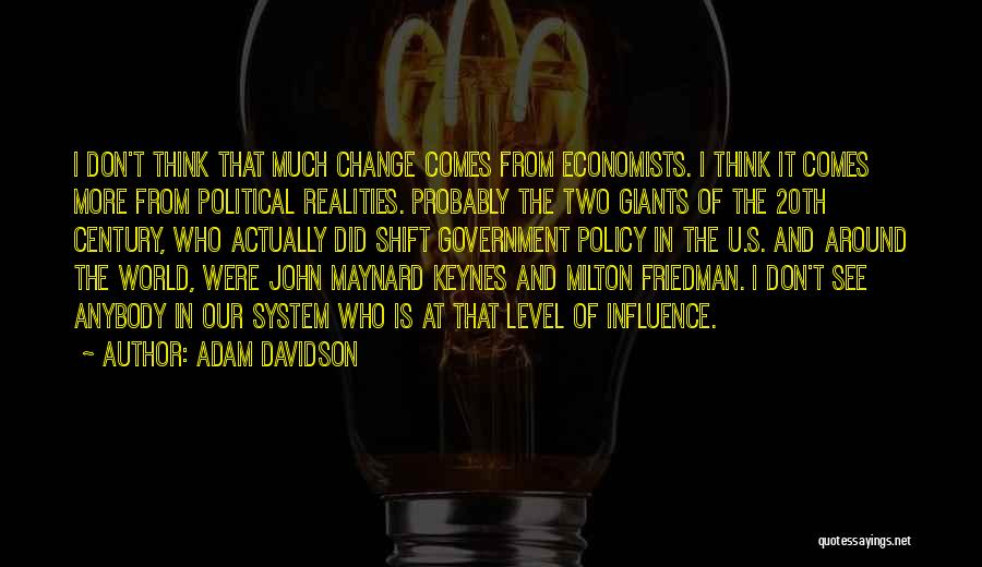 J M Keynes Quotes By Adam Davidson