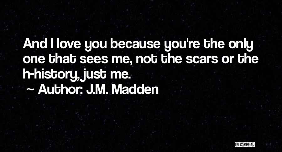 J.M. Madden Quotes 1875633