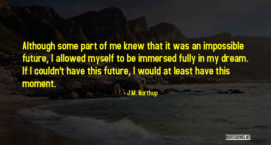 J.M. Northup Quotes 1296767 J.M. Northup Quotes 1296767