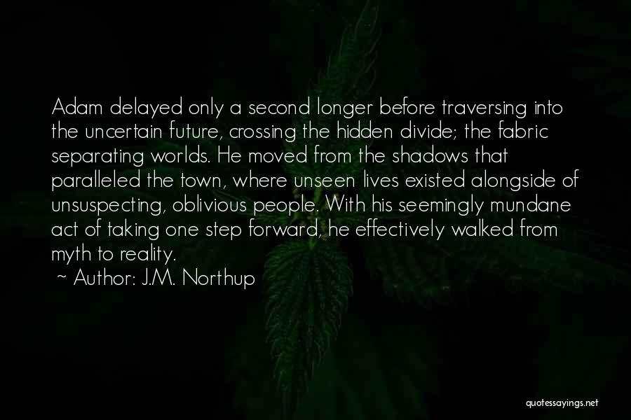 J.M. Northup Quotes 1805632