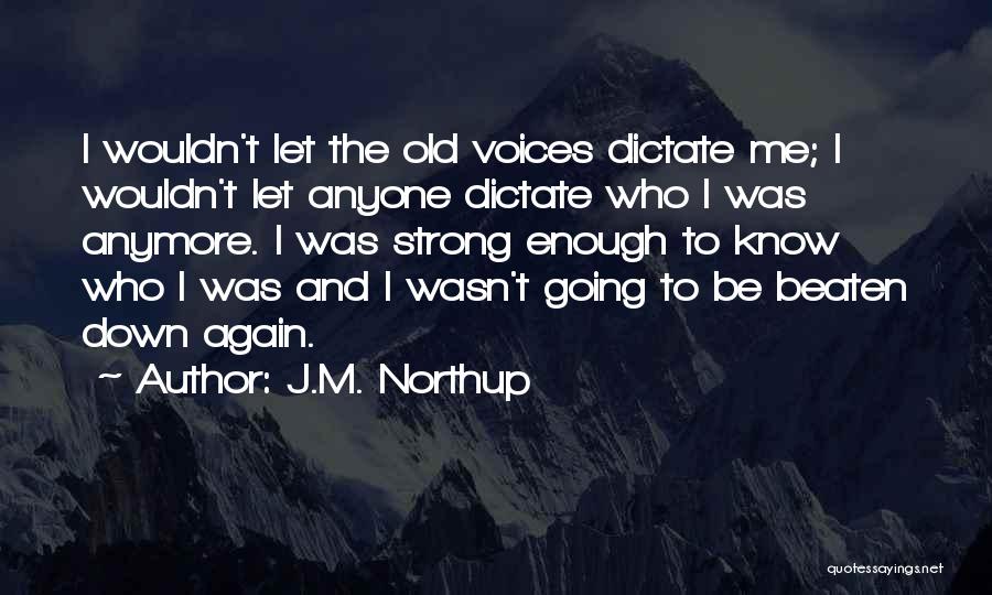 J.M. Northup Quotes 1829274