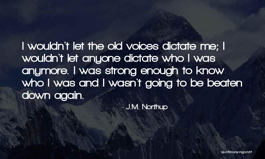 J.M. Northup Quotes 1829274 J.M. Northup Quotes 1829274