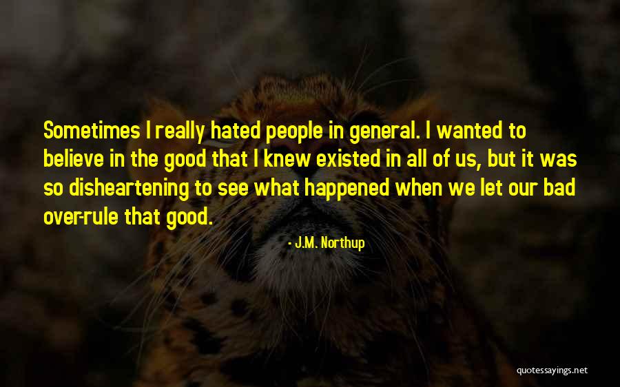J.M. Northup Quotes 1983707 J.M. Northup Quotes 1983707