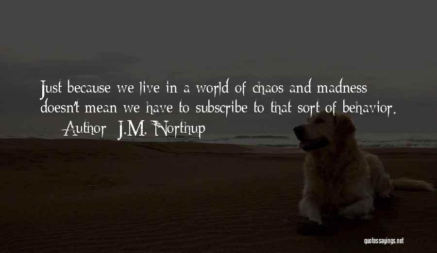 J.M. Northup Quotes 210518