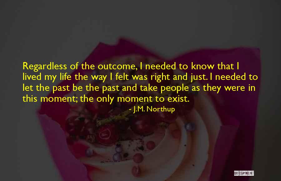 J.M. Northup Quotes 738715