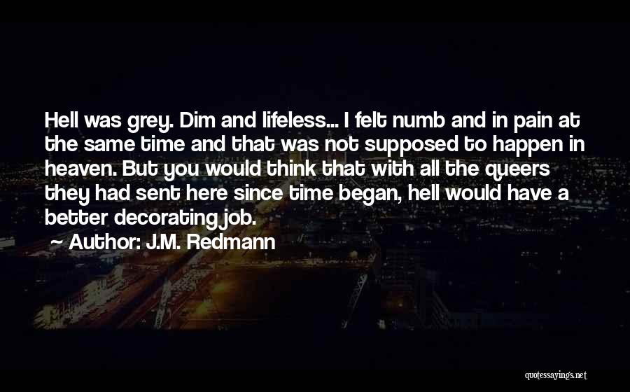 J.M. Redmann Quotes 421063