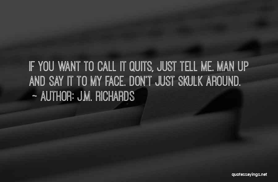 J.M. Richards Quotes 1081965