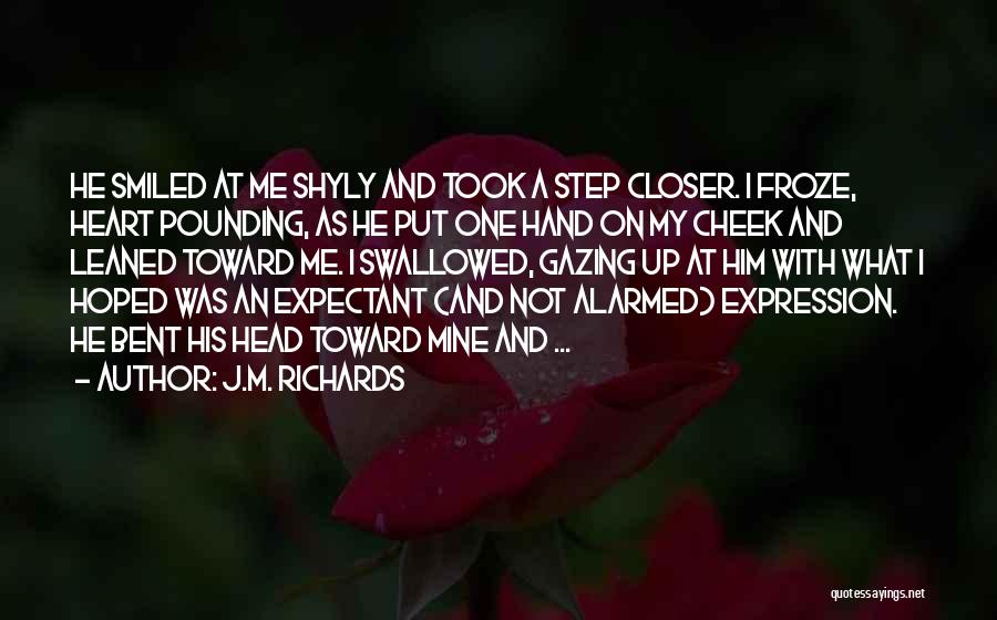 J.M. Richards Quotes 1590199