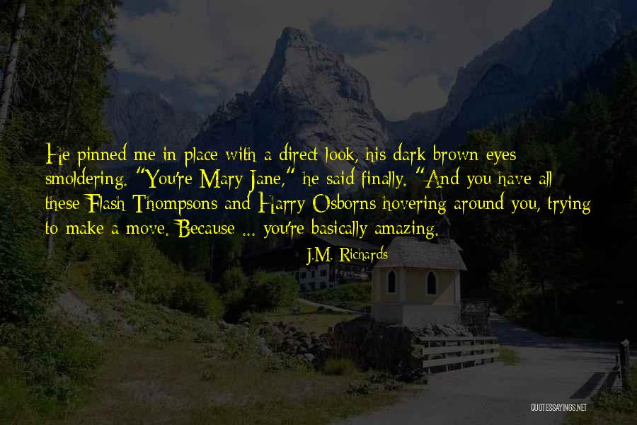 J M Richards Quotes Quotes By J.M. Richards J M Richards Quotes Quotes By J.M. Richards
