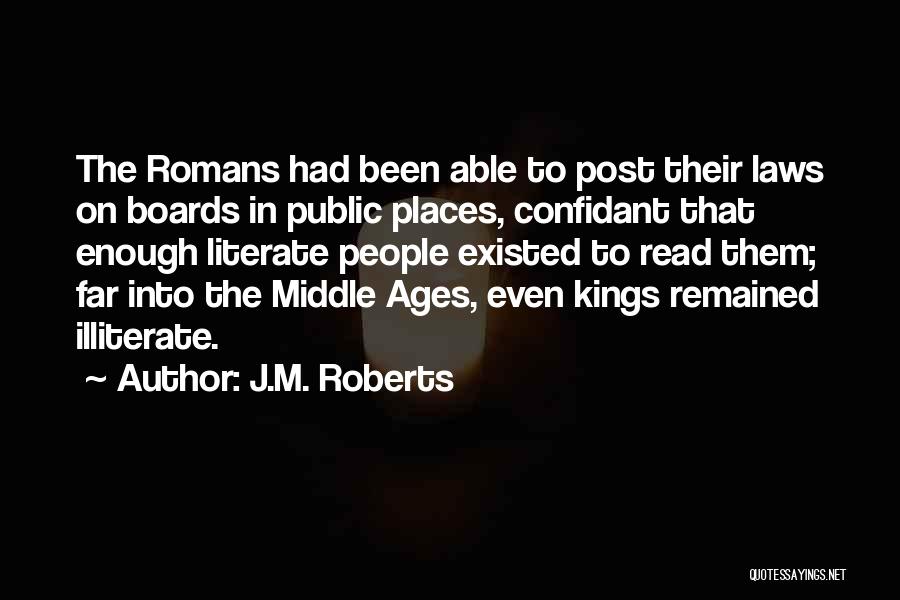 J.M. Roberts Quotes 326461