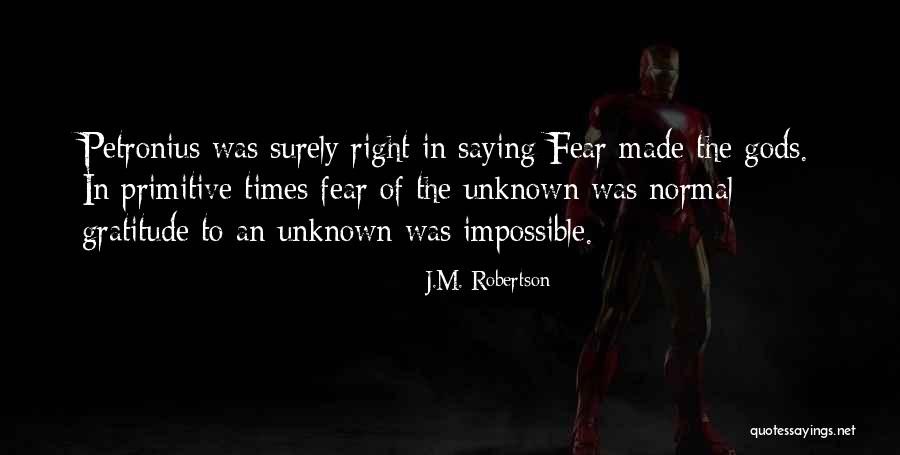 J.M. Robertson Quotes 1355012