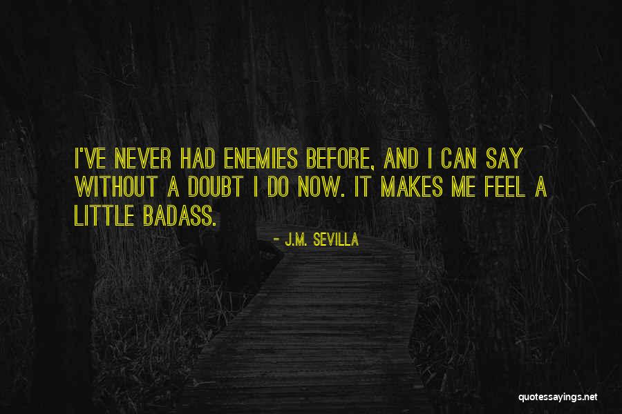 J.M. Sevilla Quotes 662305 J.M. Sevilla Quotes 662305