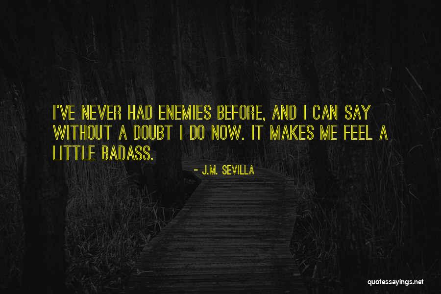 J.M. Sevilla Quotes 662305