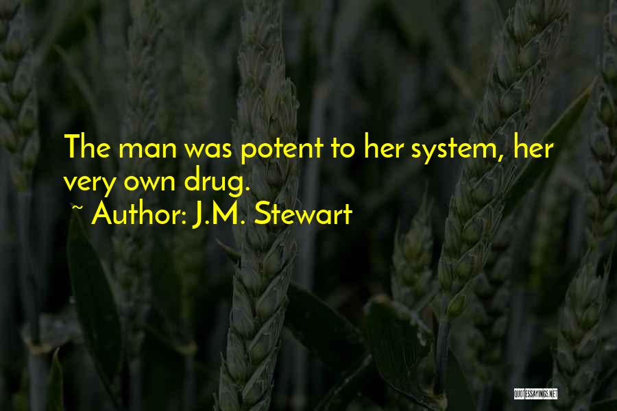 J.M. Stewart Quotes 128046