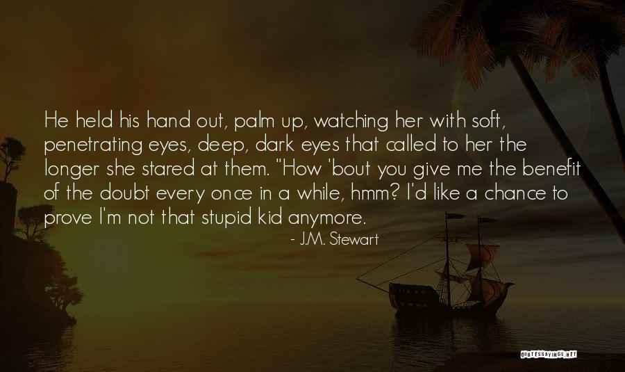 J.M. Stewart Quotes 910729