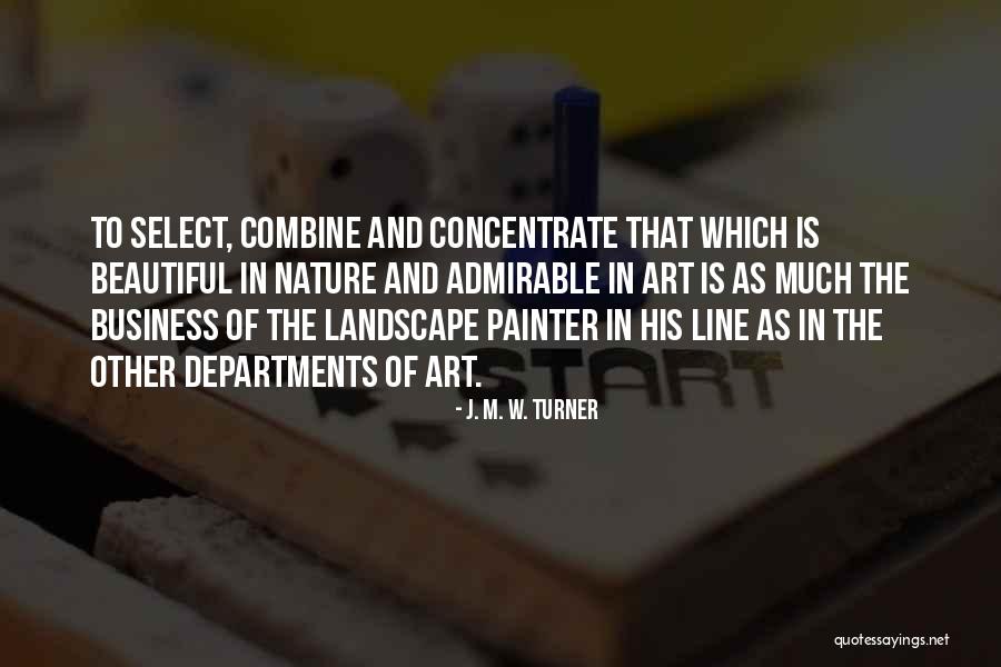 J. M. W. Turner Quotes 1208088