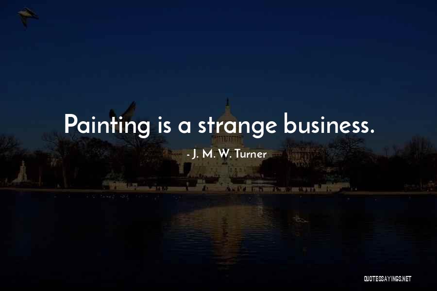 J. M. W. Turner Quotes 238464