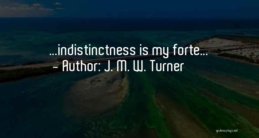 J. M. W. Turner Quotes 461662