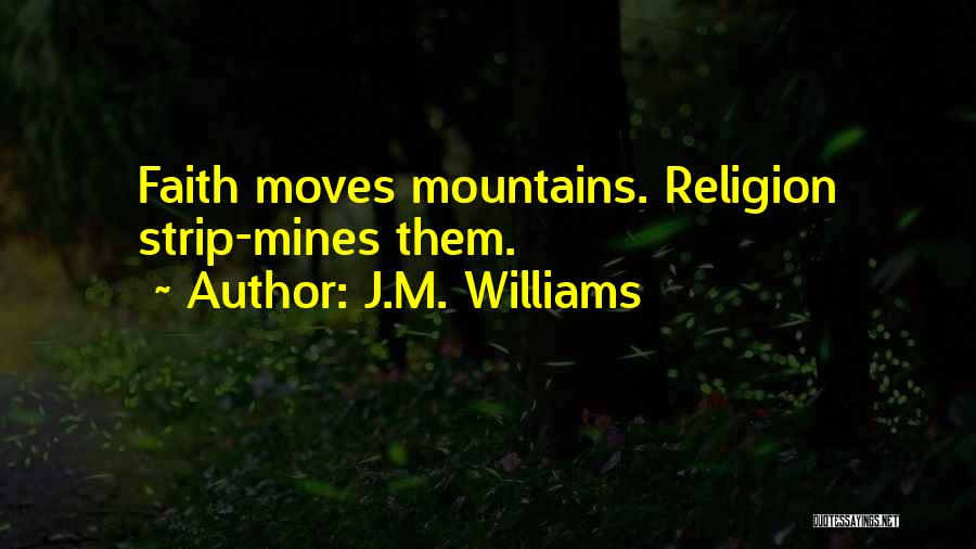 J.M. Williams Quotes 212921