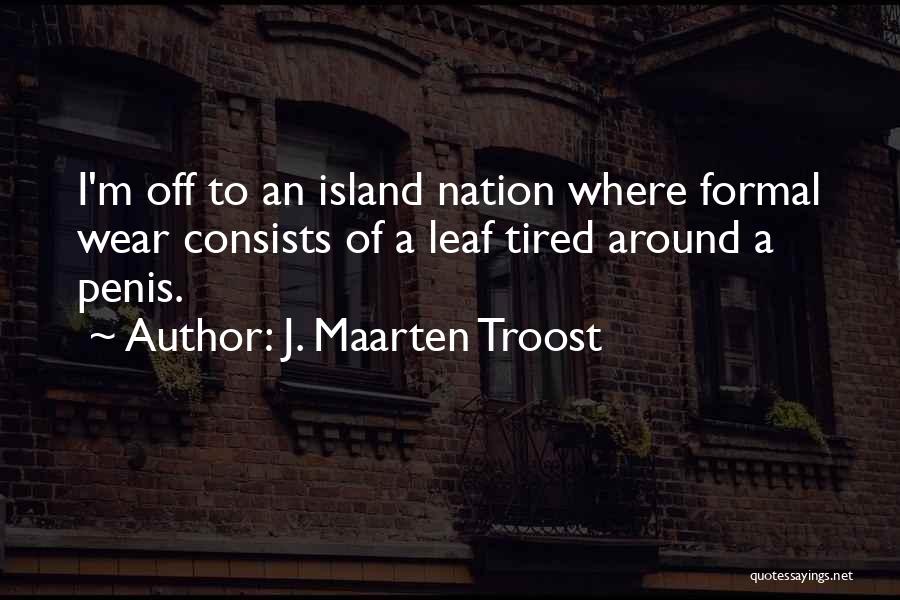 J. Maarten Troost Quotes 731207