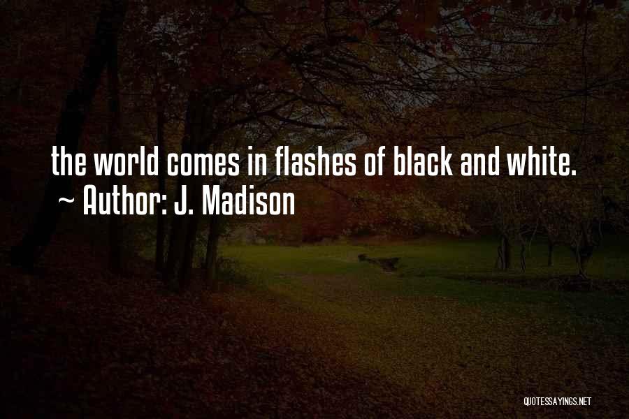 J. Madison Quotes 876670