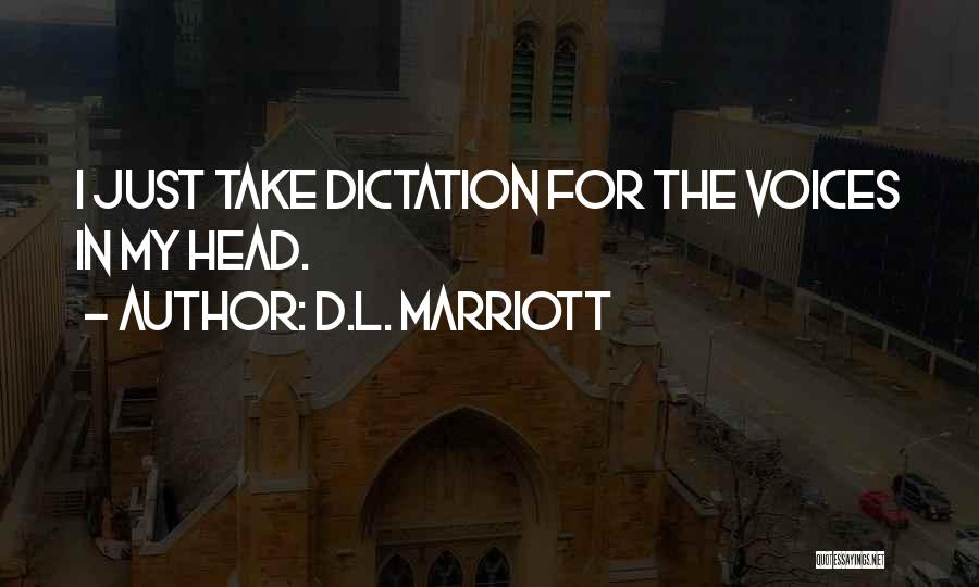 J Marriott Quotes By D.L. Marriott