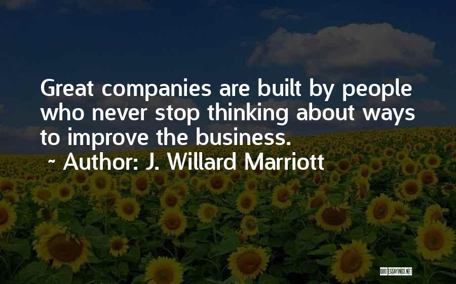 J Marriott Quotes By J. Willard Marriott