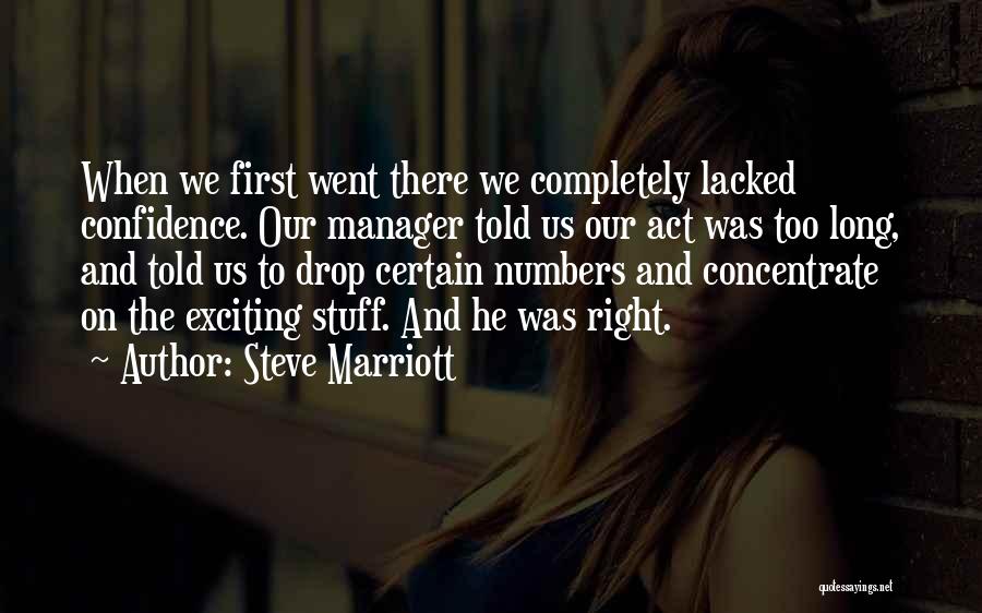 J Marriott Quotes By Steve Marriott