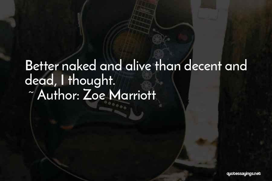 J Marriott Quotes By Zoe Marriott