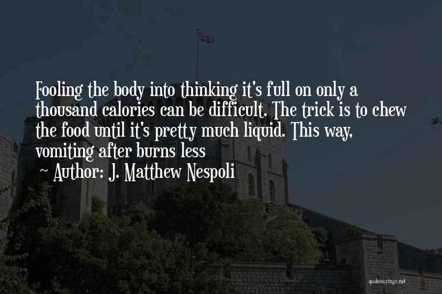 J. Matthew Nespoli Quotes 1276086