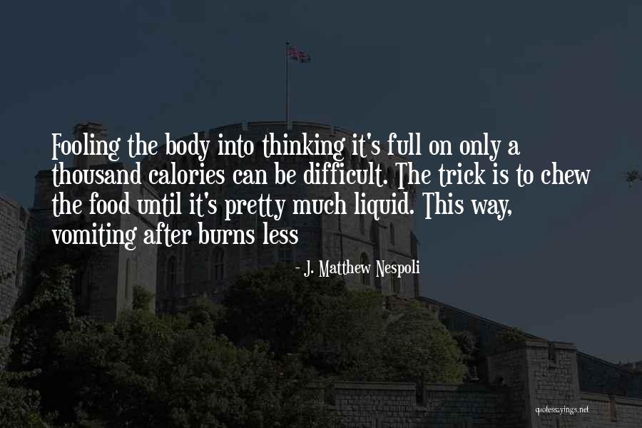 J. Matthew Nespoli Quotes 1276086 J. Matthew Nespoli Quotes 1276086