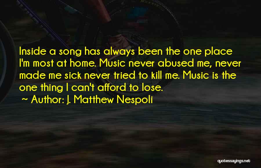 J. Matthew Nespoli Quotes 1569565