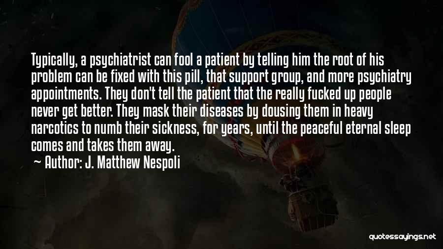 J. Matthew Nespoli Quotes 1583272