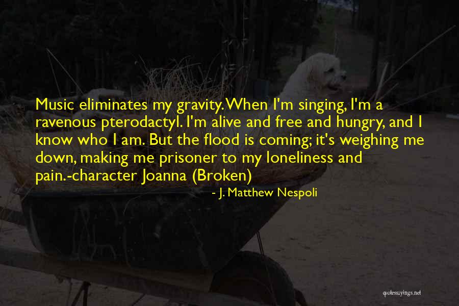 J. Matthew Nespoli Quotes 1826389