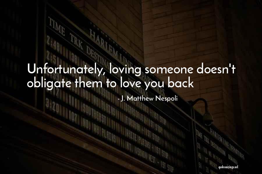 J. Matthew Nespoli Quotes 2004914 J. Matthew Nespoli Quotes 2004914