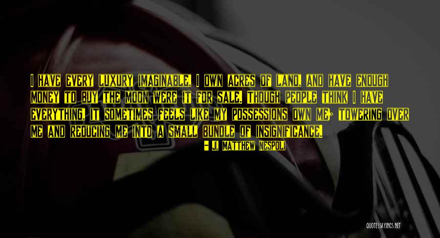 J. Matthew Nespoli Quotes 204337 J. Matthew Nespoli Quotes 204337