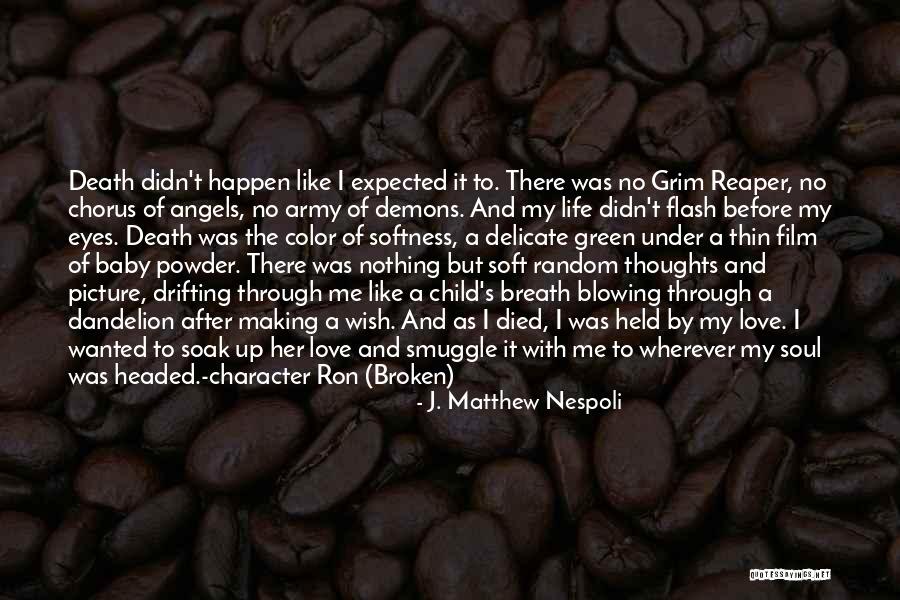 J. Matthew Nespoli Quotes 581904 J. Matthew Nespoli Quotes 581904