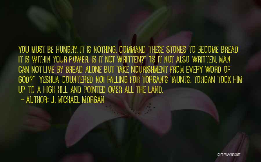 J. Michael Morgan Quotes 1875866