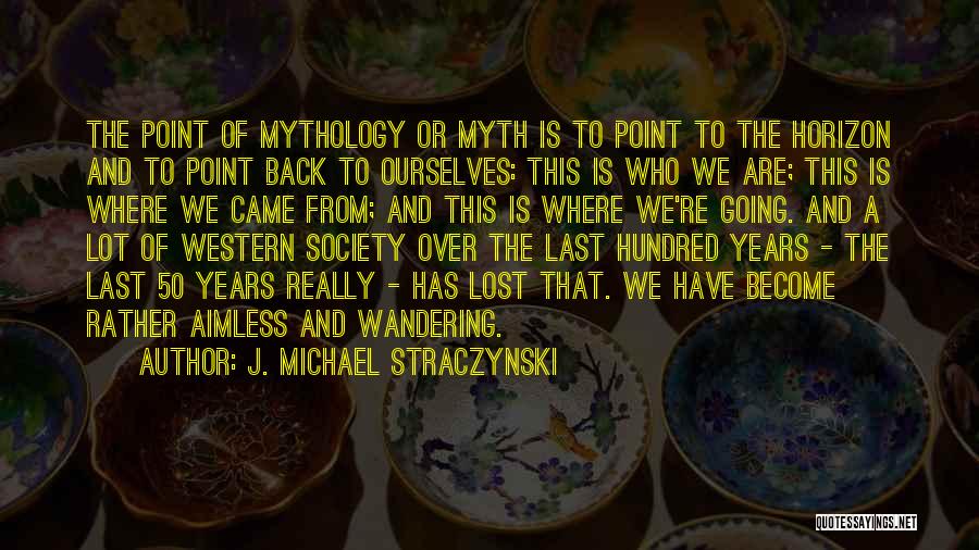 J. Michael Straczynski Quotes 1407482