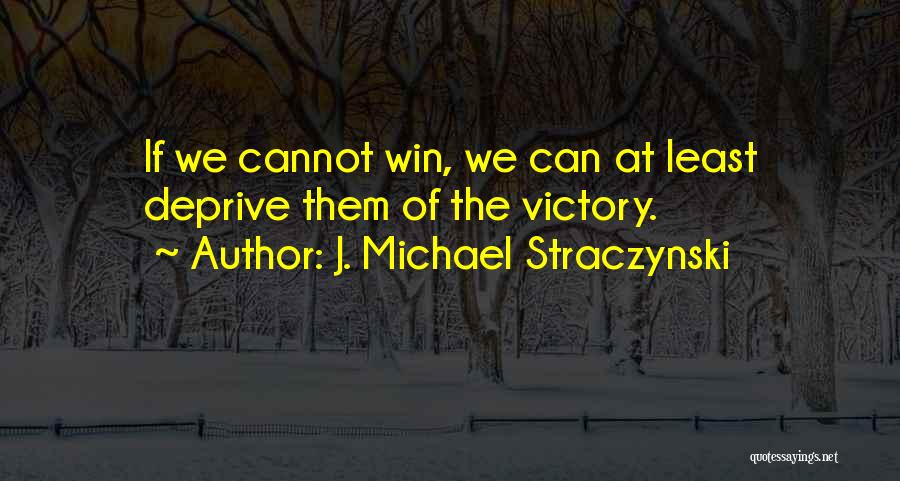 J. Michael Straczynski Quotes 181460