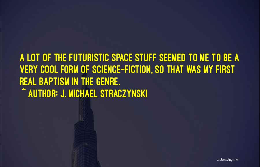 J. Michael Straczynski Quotes 1825592