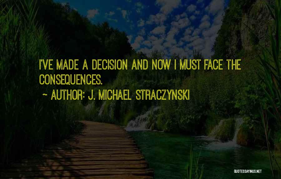 J. Michael Straczynski Quotes 1884002