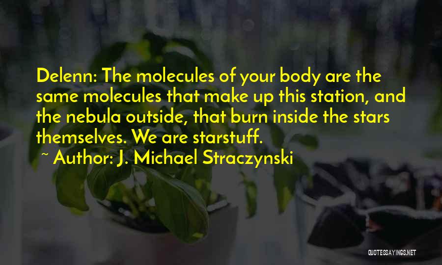 J. Michael Straczynski Quotes 1925868