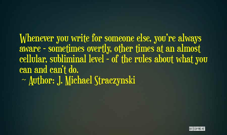 J. Michael Straczynski Quotes 2090810