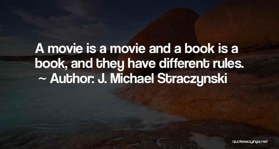 J. Michael Straczynski Quotes 2266329