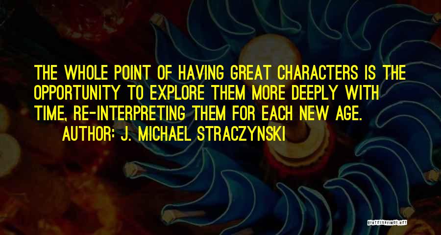 J. Michael Straczynski Quotes 389878