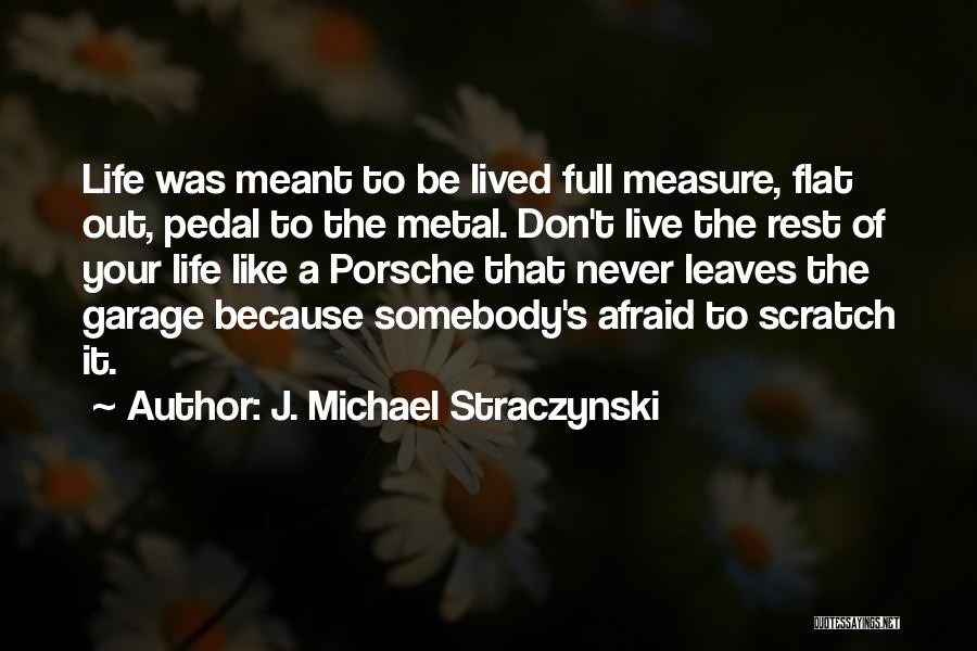 J. Michael Straczynski Quotes 850289