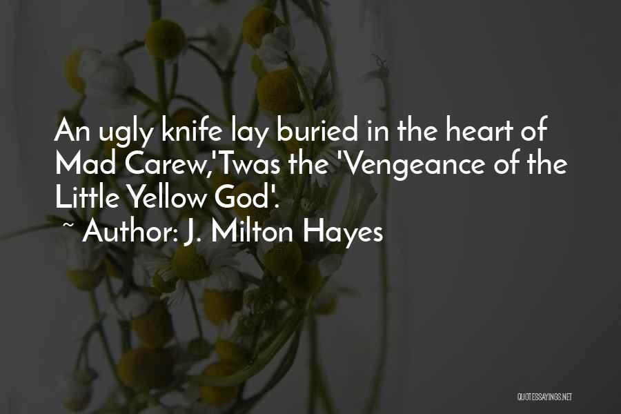 J. Milton Hayes Quotes 1055251